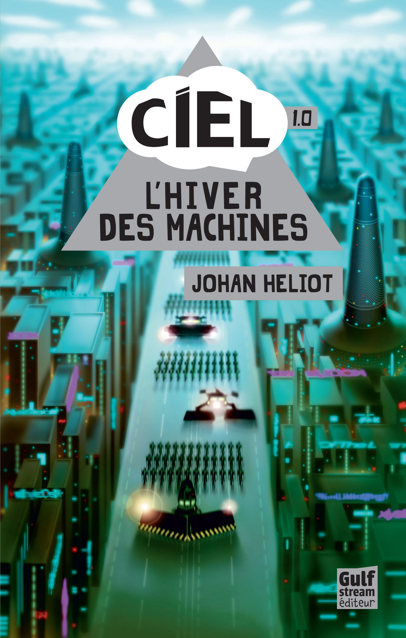 Ebook Ciel Tome 1 L Hiver Des Machines Tome 1 Par Johan Heliot