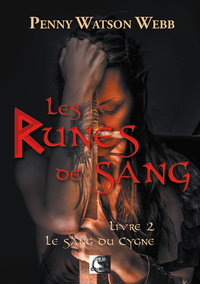 Libro electrónico Les Runes de Sang, Le Sang du Cygne Livre 2