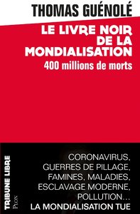 Libro electrónico Le Livre noir de la mondialisation : 400 millions de morts