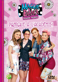 Livre numérique Maggie & Bianca - tome 5 : Panique à l'Académie !