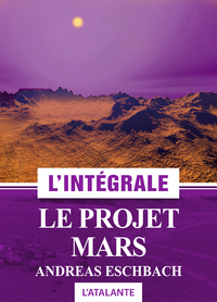 Libro electrónico Le Projet Mars - L'intégrale