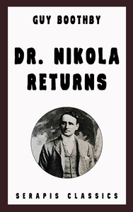Livre numérique Dr. Nikola Returns (Serapis Classics)