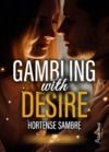 Livre numérique Gambling with desire