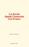 Livre numérique La Savoie depuis l’annexion à la France