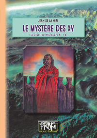 Livre numérique Le Mystère des XV (cycle du Nyctalope, 1-a)