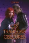 Livre numérique Ces trahisons obscures (e-book) - Tome 2