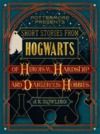 Livre numérique Short Stories from Hogwarts of Heroism, Hardship and Dangerous Hobbies