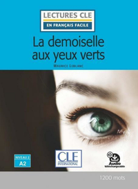 Libro electrónico Arsène Lupin - La demoiselle aux yeux verts - Niveau 2/A2 - Lecture CLE en français facile - Ebook