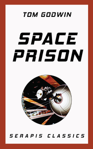 Livre numérique Space Prison (Serapis Classics)