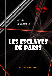 Livre numérique Les esclaves de Paris (Tome I & II)