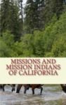Electronic book Missions and Mission Indians of California