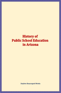 Livre numérique History of Public School Education in Arizona