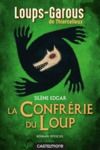 Livre numérique Les Loups-Garous de Thiercelieux - La Confrérie du Loup - roman officiel