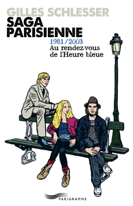 Livre numérique Saga parisienne T3 1981-2003 au rendez-vous de l'heure bleue