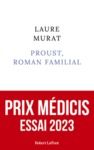 Livre numérique Proust, roman familial - Prix Médicis essai 2023