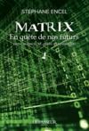 Electronic book Matrix - En quête de nos futurs