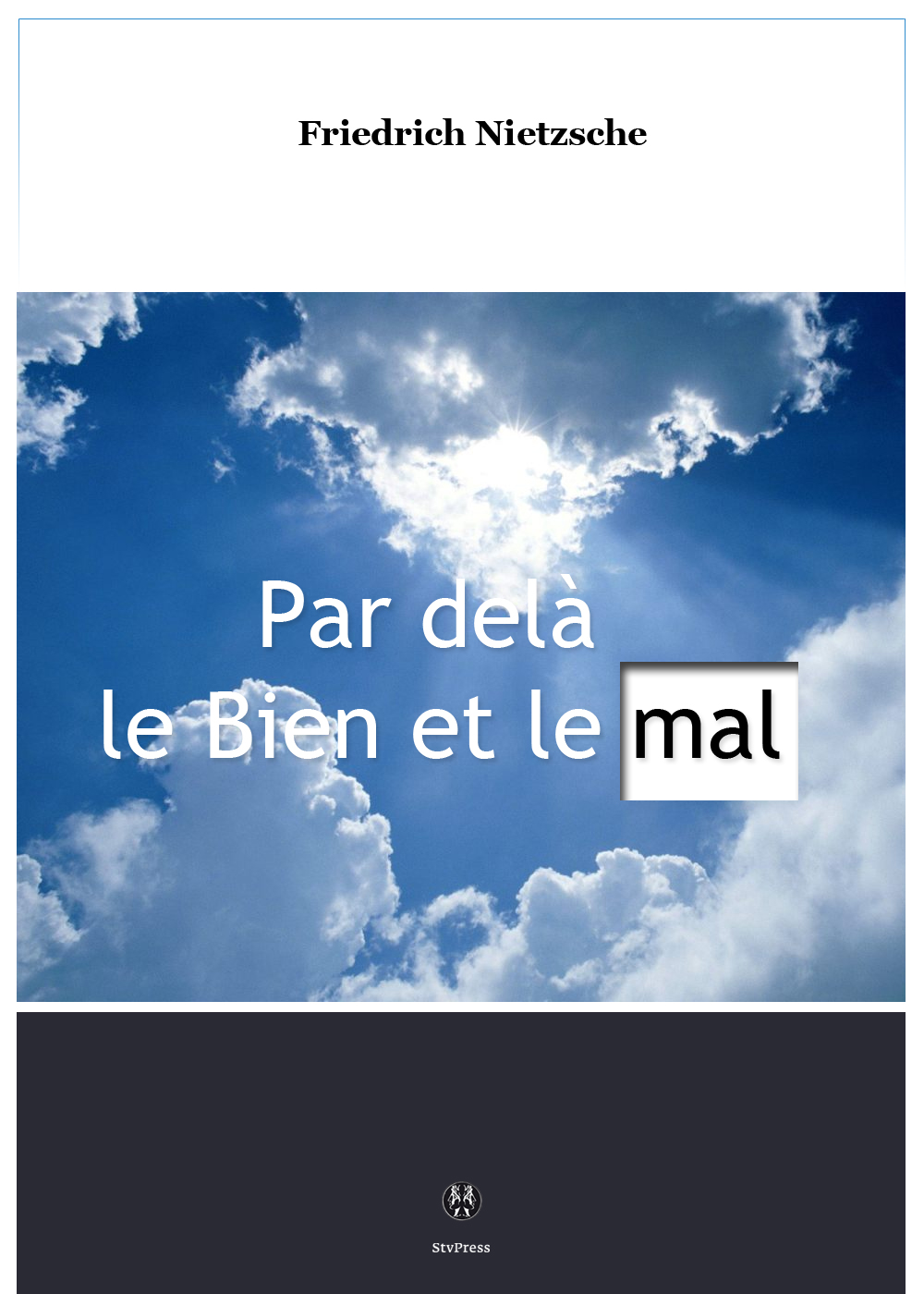 Ebook Par delà le bien et le mal Prélude d'une philosophie de l'avenir par Friedrich Nietzsche Ebook Par delà le bien et le mal Prélude d'une philosophie de l'avenir par Friedrich Nietzsche