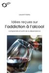 Electronic book IDEES RECUES SUR L'ADDICTION A L'ALCOOL -EPUB