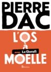 Livre numérique L'Os à moelle : en collaboration avec Le Gorafi