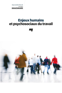 Electronic book Enjeux humains et psychosociaux du travail