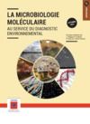 Electronic book Microbiologie moléculaire au service du diagnostic environnemental (La)