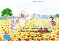 E-Book La storia della poiana Matteo che non vuole cacciare i topi. Italiano-Inglese. / The story of the little Buzzard Ben, who doesn't like to catch mice. Italian-English.
