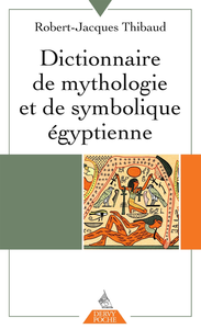 Livre numérique Dictionnaire de mythologie et de symbolique égyptienne