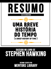Livro digital Uma Breve História Do Tempo (A Brief History Of Time) - Baseado No Livro De Stephen Hawking