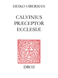 Electronic book "Calvinus præceptor Ecclesiæ"