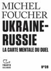 E-Book Tracts (N°39) - Ukraine-Russie. La carte mentale du duel
