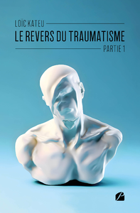 Livre numérique Le revers du traumatisme - Partie 1