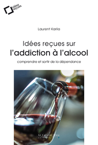 Livro digital Idees recues sur l'addiction a l'alcool