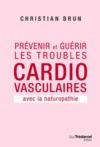 Livro digital Prévenir et guérir les troubles cardiovasculaire - Avec la naturopathie