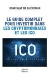 Livre numérique Le guide complet pour investir dans les cryptomonnaies et les icos