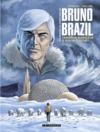Electronic book Les Nouvelles aventures de Bruno Brazil - Tome 3 - Terreur boréale à Eskimo Point