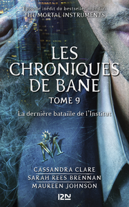 Livre numérique The Mortal Instruments, Les chroniques de Bane - tome 9 : La dernière bataille de l'Institut