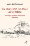 Electronic book En reconnaissance au Maroc - Sur les pas de Charles de Foucauld explorateur