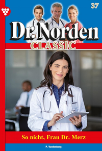 E-Book Dr. Norden Classic 37 – Arztroman