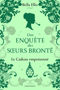 Livre numérique Une enquête des soeurs Brontë, T4 : Le Cadeau empoisonné
