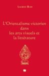 Livre numérique L'Orientalisme victorien dans les arts visuels et la littérature