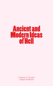 Livro digital Ancient and Modern Ideas of Hell