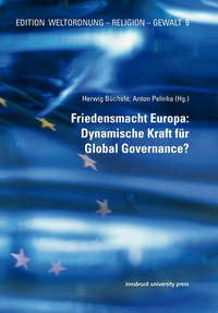 Livre numérique Friedensmacht Europa: Dynamische Kraft für Global Governance?
