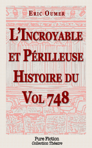 Livre numérique L'Incroyable et Périlleuse Histoire du Vol 748