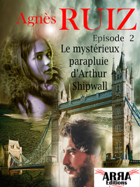 Livre numérique Le mystérieux parapluie d'Arthur Shipwall, épisode 2 (Arthur Shipwall)