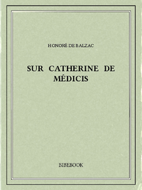 Electronic book Sur Catherine de Médicis