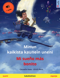 Electronic book Minun kaikista kaunein uneni – Mi sueño más bonito (suomi – espanja)
