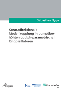 Livre numérique Kontradirektionale Modenkopplung in pumpüberhöhten optisch-parametrischen Ringoszillatoren