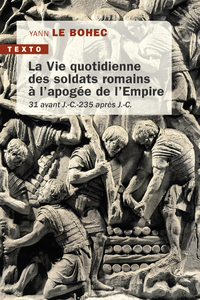 Libro electrónico La vie quotidienne des soldats romains à l'apogée de l'empire