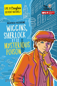 Livre numérique Wiggins, Sherlock et le Mysterious Poison - collection Tip Tongue - A1 découverte - dès 10 ans
