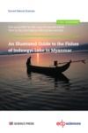 Electronic book An Illustrated Guide to the Fishes of Indawgyi Lake in Myanmar